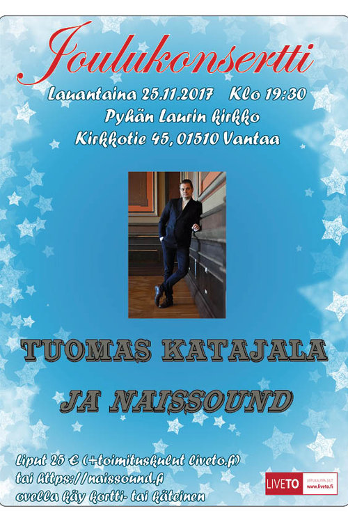 Tenori Tuomas Katajala ja NaisSound-kuoro: joulukonsertti Tenori Tuomas Katajala ja NaisSound-kuoro: joulukonsertti