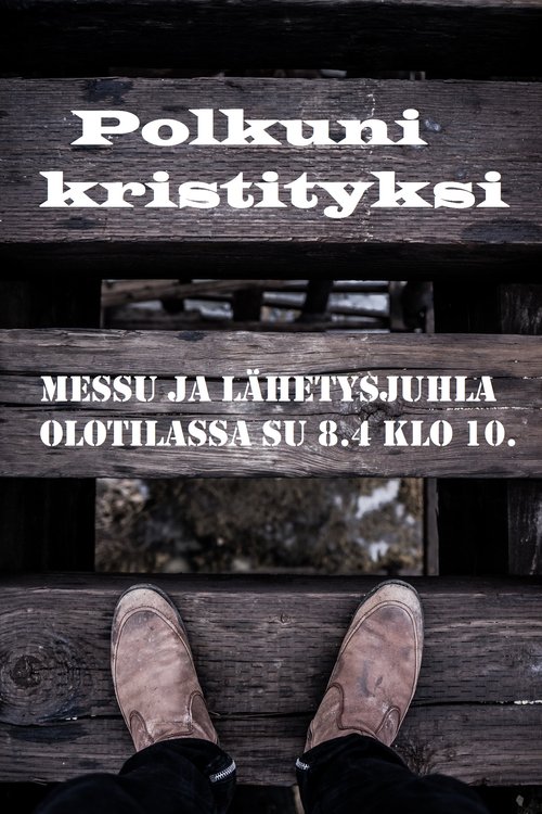 Polkuni kristityksi - lähetyspyhä Polkuni kristityksi - lähetyspyhä