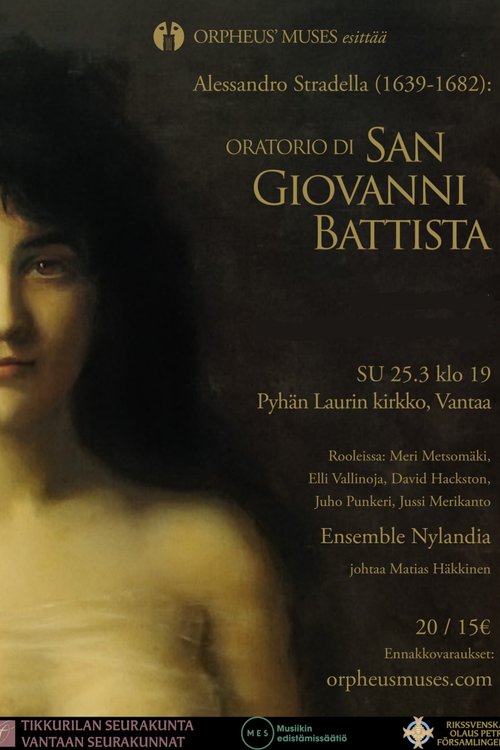 Valoa kohti -konserttisarja; Johannes Kastaja -oratorio (Alessandro Stradella: Oratorio di San Giovanni Battista) Valoa kohti -konserttisarja; Johannes Kastaja -oratorio (Alessandro Stradella: Oratorio di San Giovanni Battista)