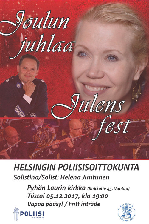 Helsingin poliisisoittokunta ja sopraano Helena Juntunen: Joulun juhlaa Helsingin poliisisoittokunta ja sopraano Helena Juntunen: Joulun juhlaa