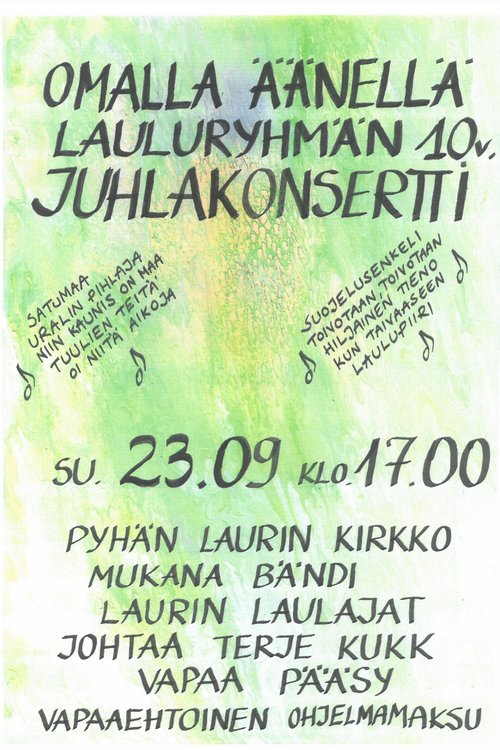 Omalla äänellä -lauluryhmän 10-vuotisjuhlakonsertti Omalla äänellä -lauluryhmän 10-vuotisjuhlakonsertti
