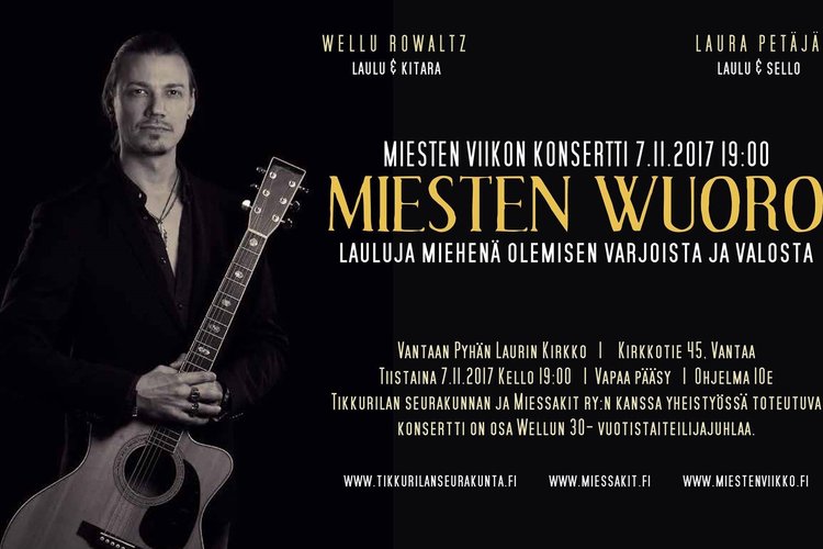 Wellu Rowaltz: Miesten Wuoro - miesten viikon konsertti Wellu Rowaltz: Miesten Wuoro - miesten viikon konsertti