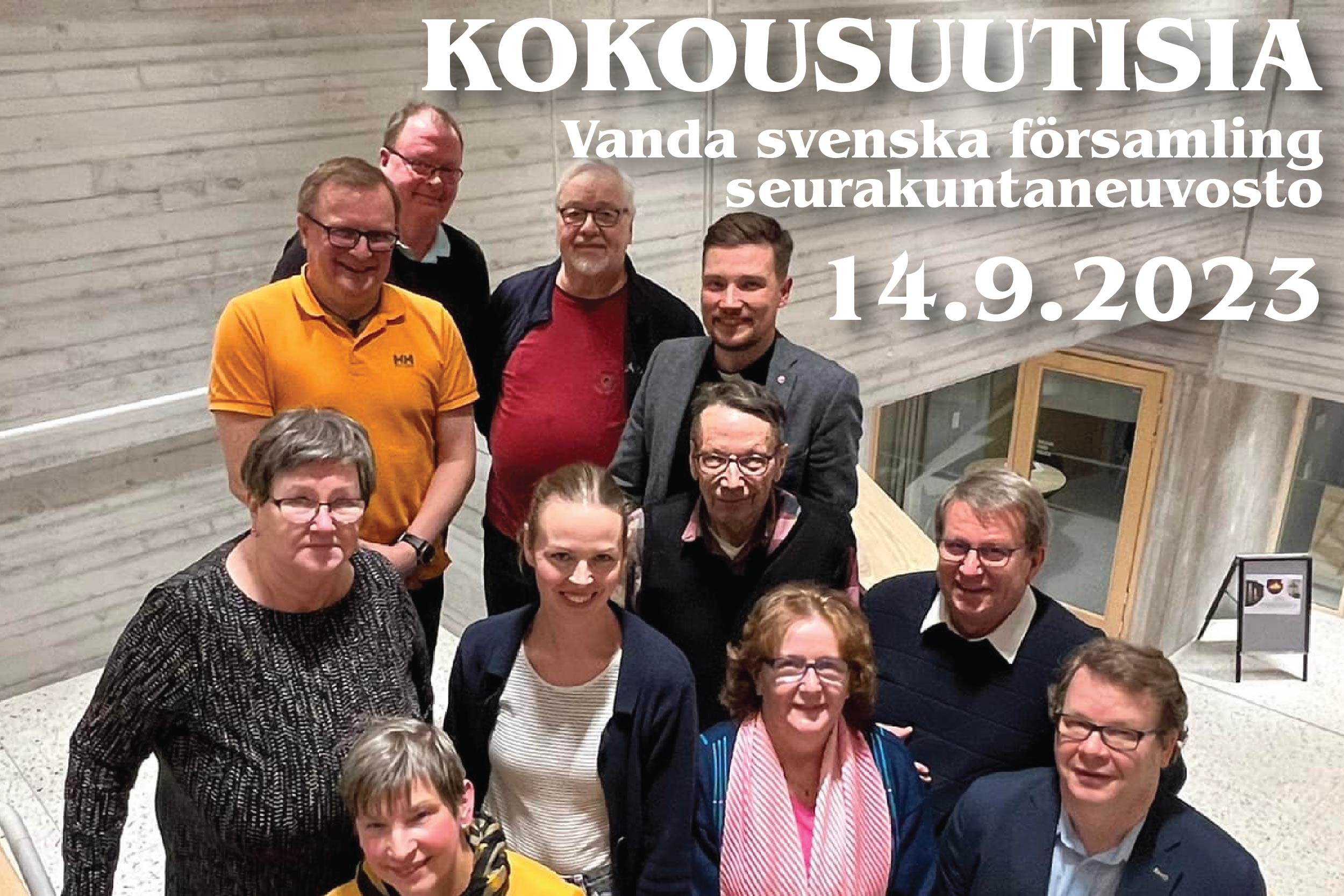 Teksti kokousuutisia Vanda svenska församling seurakuntaneuvosto 14.9.2023 ja joukko ihmisiä eli neuvoston ...