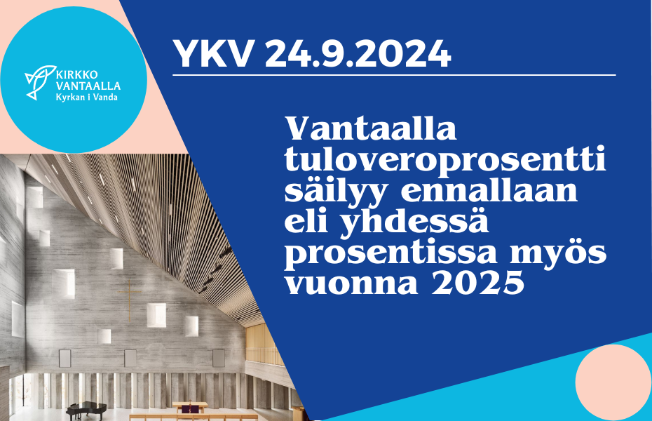 Tikkurilan kirkko sisältä, teksti YKV 24.9.2024 Vantaalla tuloveroprosentti säilyy ennallaan eli yhdessä pr...