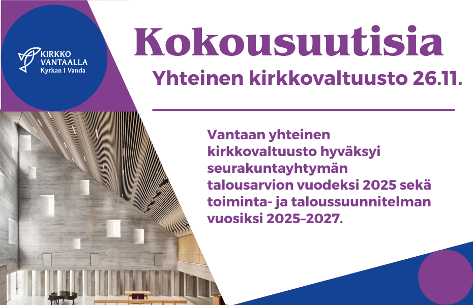Tikkurilan kirkon sisätila ja teksti Kokousuutisia Yhteinen kirkkovaltuusto 26.11.