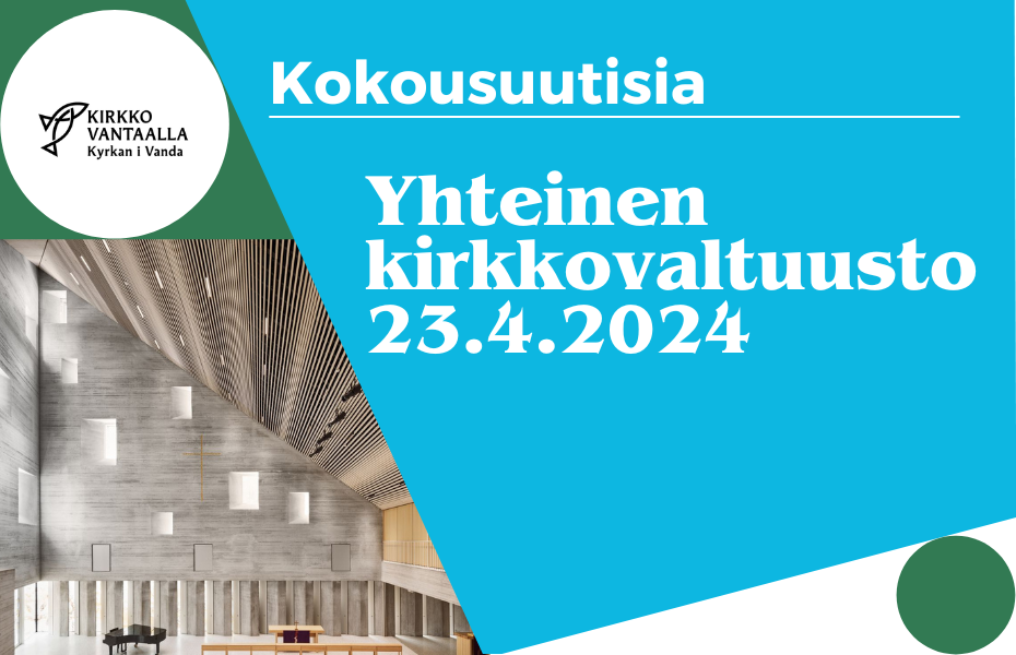 Tikkurilan kirkkosali ja teksti kokousuutisia Yhteinen kirkkovaltuusto 23.4.2024