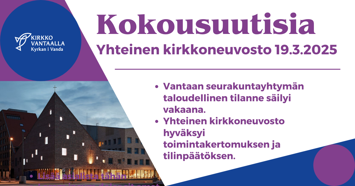 Tikkurilan kirkko ulkoa, teksti Kokousuutisia Yhteinen kirkkoneuvosto 19.3.2025 Vantaan seurakuntayhtymän t...