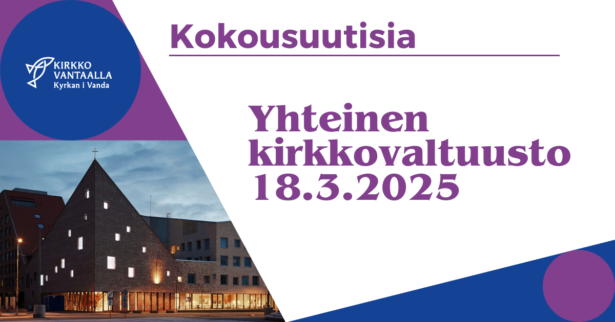 Tikkurilan kirkko iltahämärässä ja teksti yhteinen kirkkovaltuusto 18.3.2025
