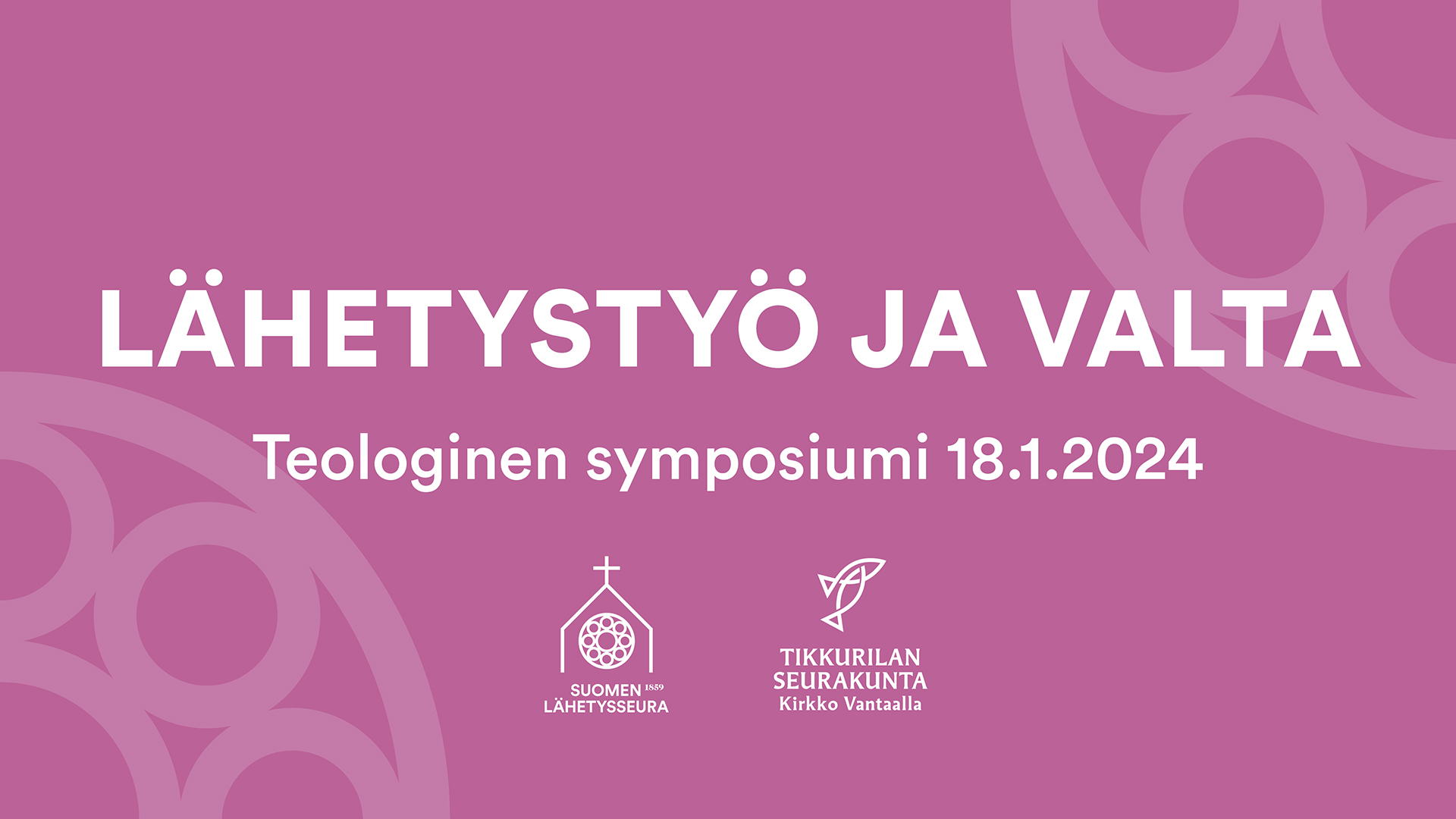Tekstissä teologinen symposiumi ja Tikkurilan seurakunnan sekä Suomen lähetysseuran logot.