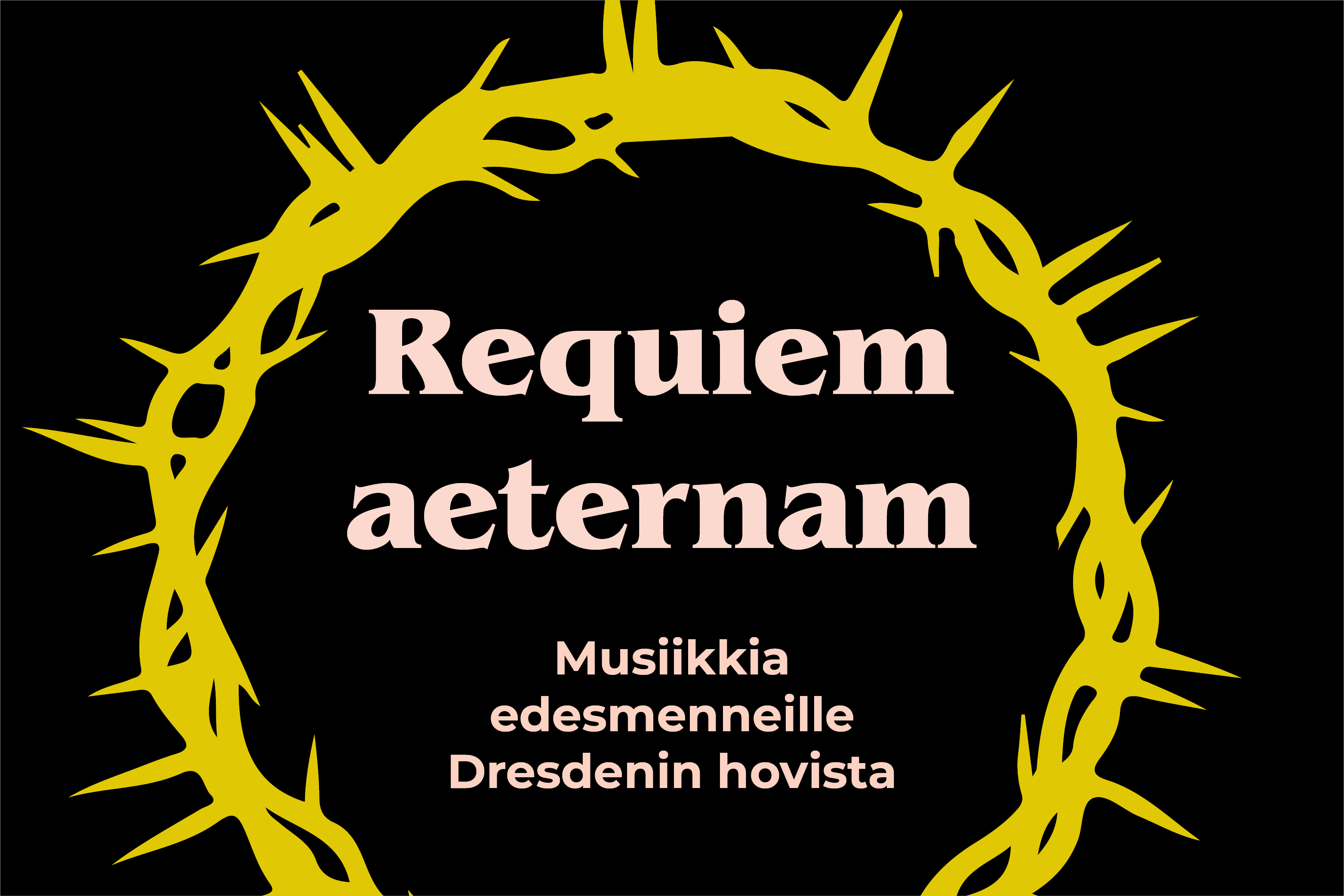 Requiem aeternan - musiikkia edesmenneille Dresdenin hovista