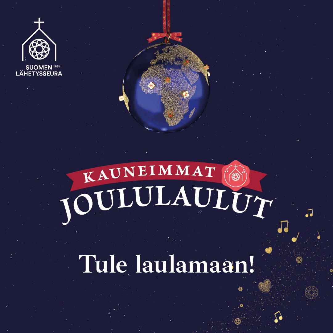 Maapallo, jonka vieressä teksti: Kauneimmat Joululaulut, tule laulamaan.