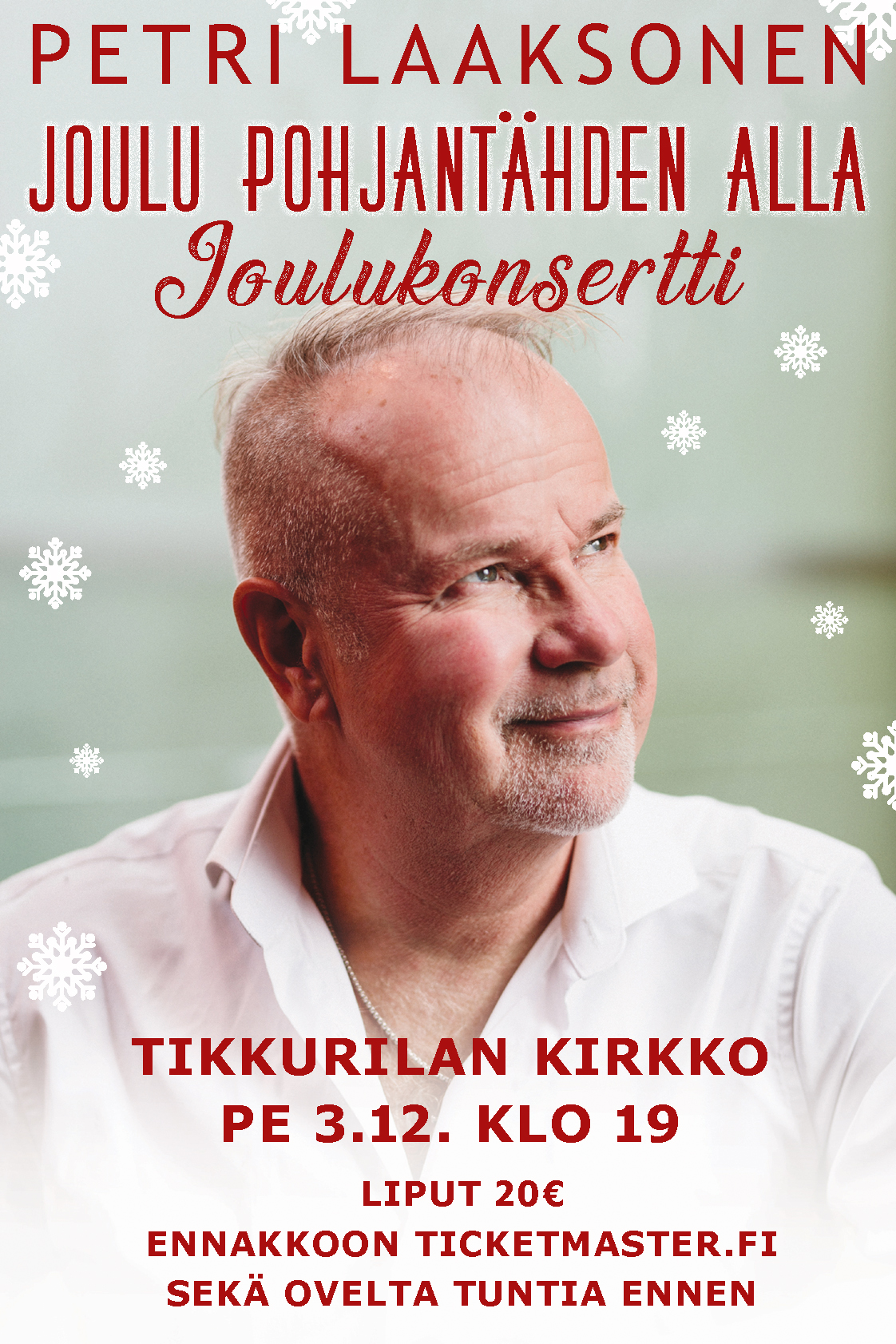 Joulu Pohjantähden alla - Petri Laaksosen joulukonsertti Joulu Pohjantähden alla - Petri Laaksosen joulukonsertti.