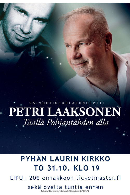 Petri Laaksonen: Täällä Pohjantähden alla - 25-vuotisjuhlakonsertti Petri Laaksonen: Täällä Pohjantähden alla - 25-vuotisjuhlakonsertti