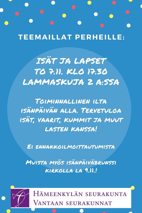 Teemaillat perheille: Isien ja lasten ilta Teemaillat perheille: Isien ja lasten ilta