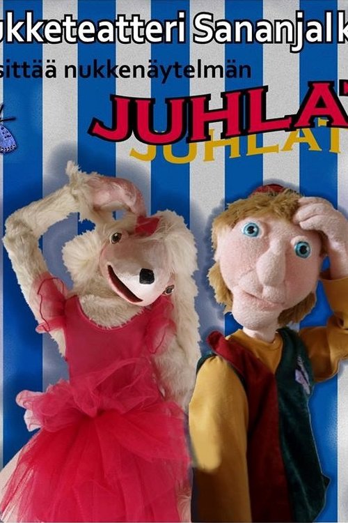 Nukkenäytelmä Juhlat Nukkenäytelmä Juhlat