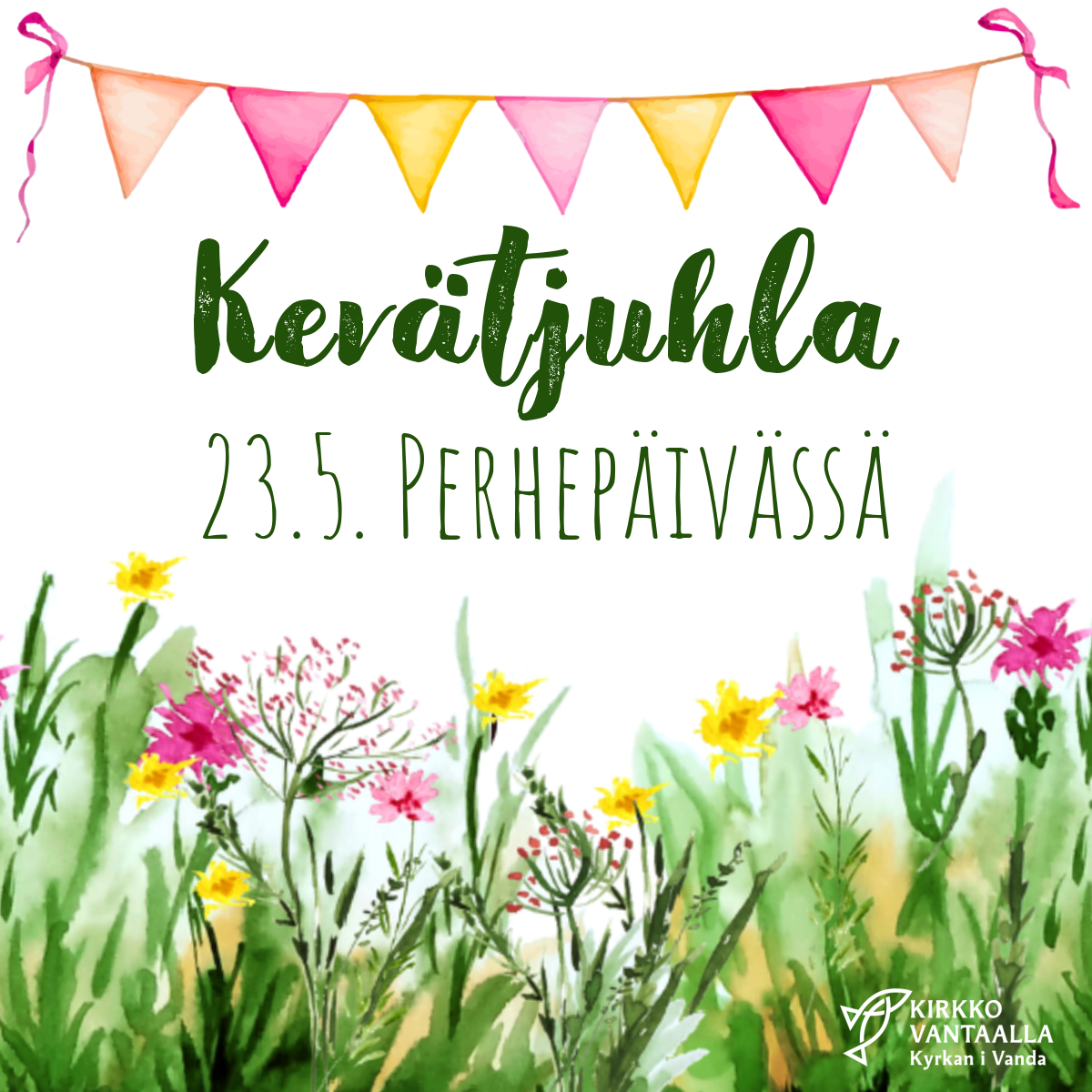 Perhepäivä ja muskarikirkko kukkaniitty ja viirinauha.