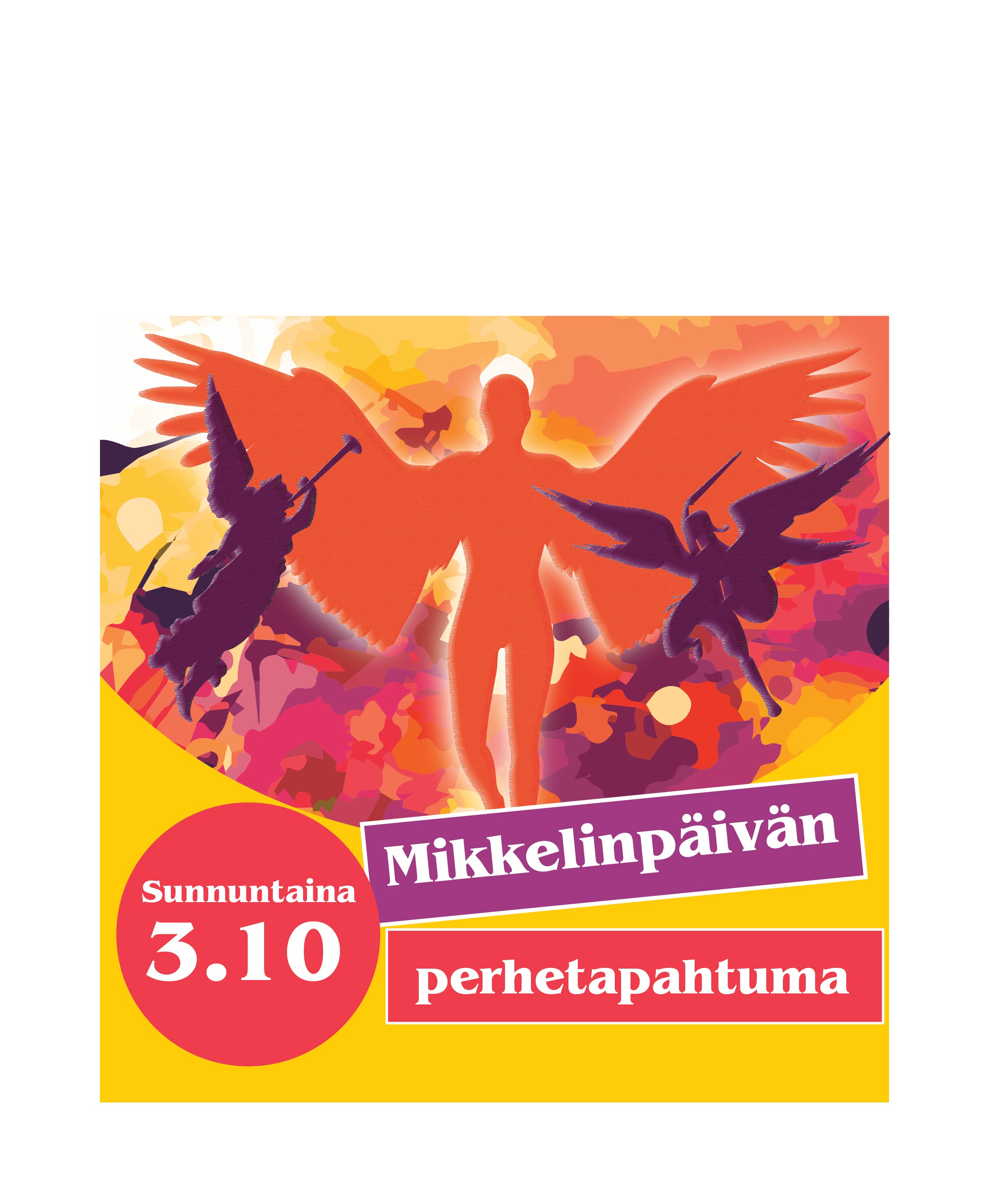 Mikkelinpäivän perhetapahtuma Kolme värikästä enkelihahmoa.