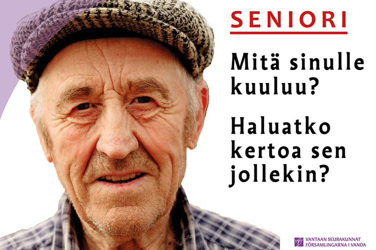 Seniori. Mitä sinulle kuuluu? Haluatko kertoa sen jollekin?