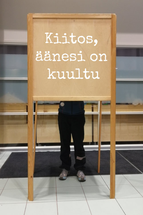 Kiitos, äänesi on kuultu